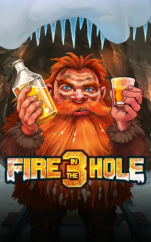 Fire in the Hole 3 at Spin Blast Casino